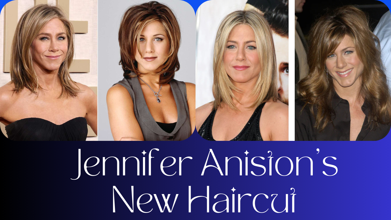 Jennifer Aniston’s New Haircut: The Style That’s Turning Heads