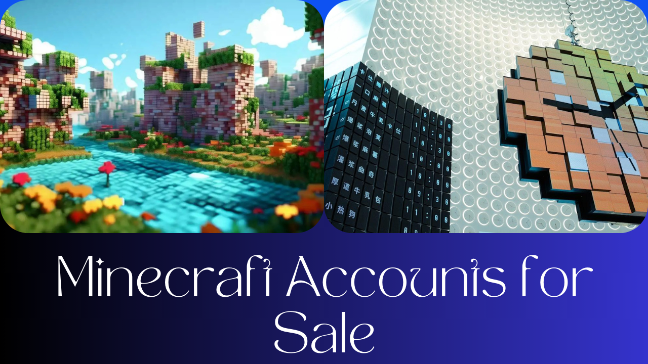 Minecraft Accounts for Sale