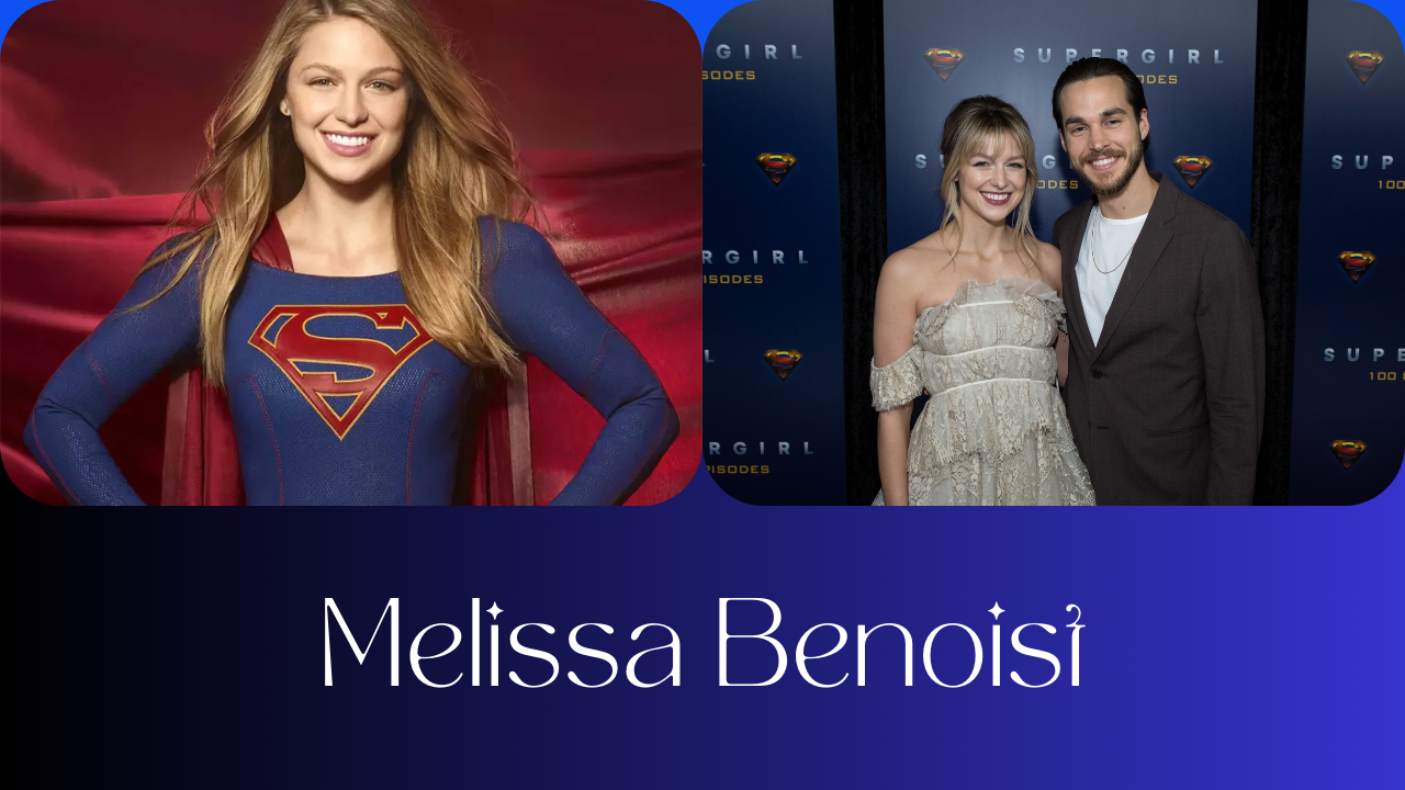 Melissa Benoist: A Multifaceted Talent in Hollywood