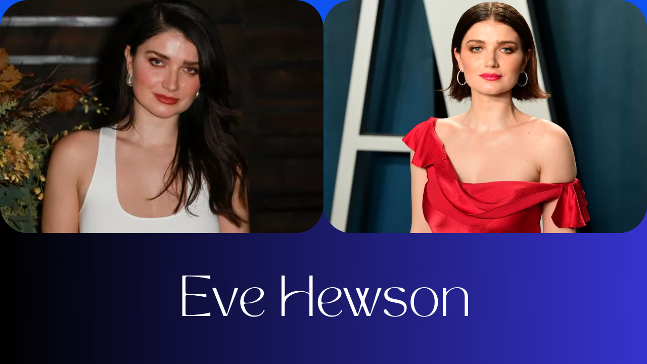 Eve Hewson: Rising Star with Hollywood Roots