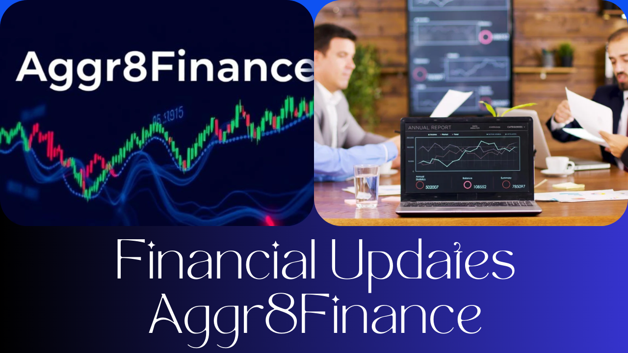 Financial Updates Aggr8Finance: The Latest Market Trends